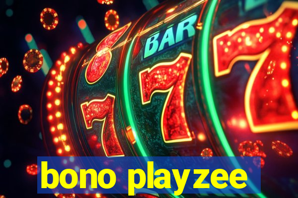 bono playzee